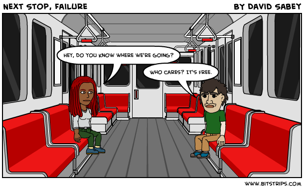 Next Stop, Failure